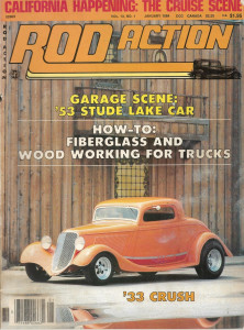 ROD ACTION 1984 JAN - '53 STUDE LAKE CAR,FIBERGLASS & WOOD TRUCKS, '33 CRUSH